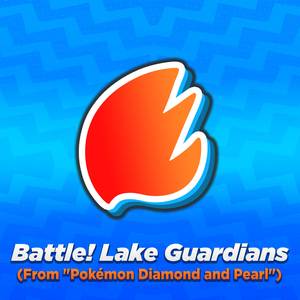 Battle! Lake Guardians (From "Pokémon Diamond and Pearl")