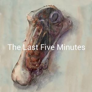 Last Five Minutes
