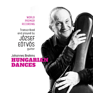 21 Hungarian Dances, WoO 1: No. 18, Molto vivace (Arr. for guitar by Jozsef Eotvos)