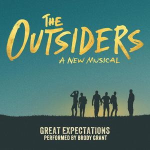 Great Expectations (from The Outsiders - A New Musical)