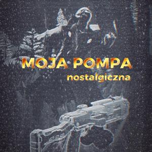 Moja pompa (nostalgiczna)