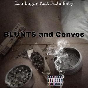 Blunts & Convos