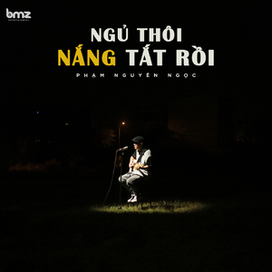 Ngủ Thôi, Nắng Tắt Rồi