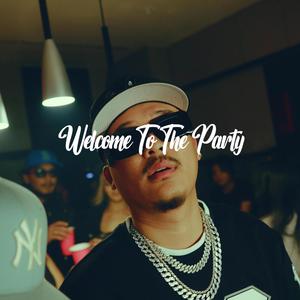 Welcome To The Party