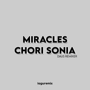 DJ Miracles x Chori Sonia (Breaklatin)
