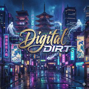 Digital Dirt