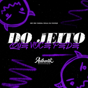 Do Jeito Que Você Pede