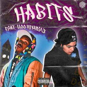 Habits (feat. 1100 Himself)
