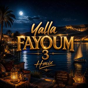 Yalla Fayoum 3