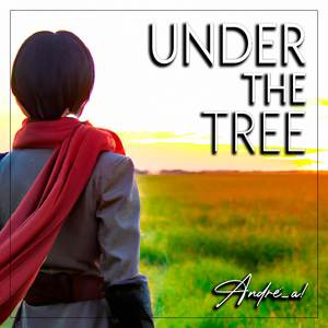 Under the Tree (From "進撃の巨人") (日本語版)