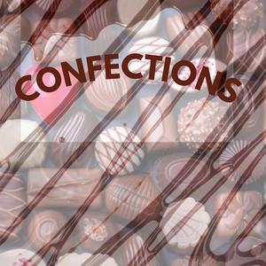 CONFECTIONS