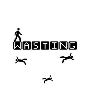 WASTING