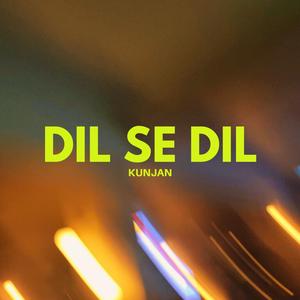 Dil Se Dil