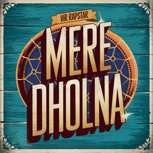 Mere Dholna