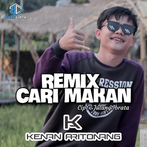 Cari Makan (Remix)