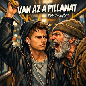 Van az a pillanat