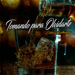 Tomando para Olvidarte
