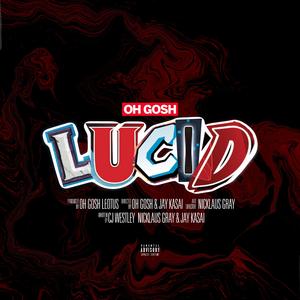 Lucid (feat. CJ Westley, Nicklaus Gray & Jay Kasai)