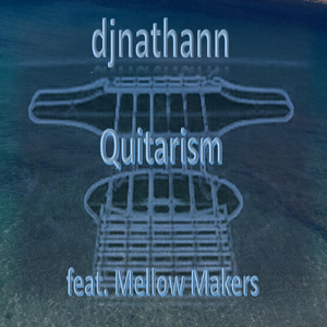 Quitarism 2K22 (feat. Mellow Makers)