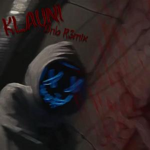 KLAUNI dnb (remix)