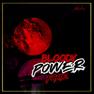 Bloody Power Fame