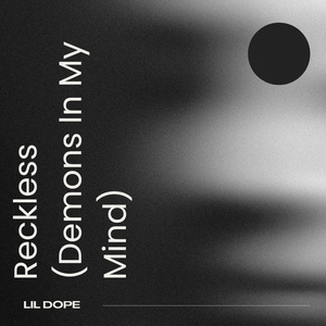 Reckless (Demons In My Mind)