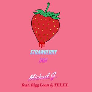 Strawberry Jam (feat. Bigg Leon & TEXXX)