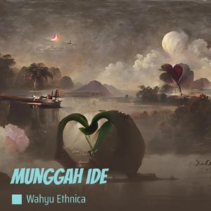Munggah Ide