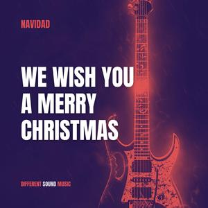 We Wish You a Merry Christmas Rock (Traditional carol)