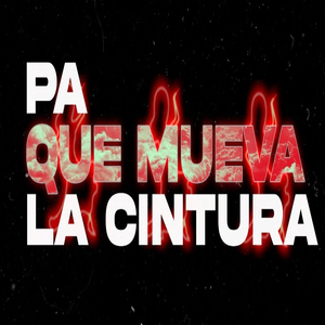 Pa Que Mueva La Cintura
