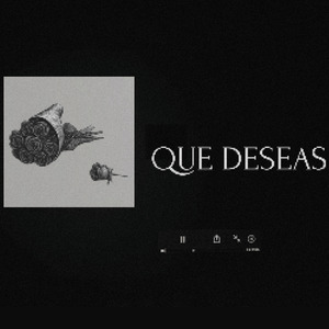 Que Deseas