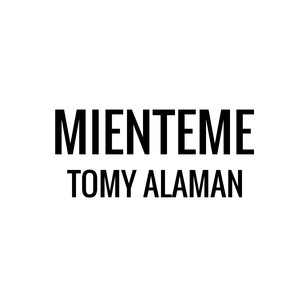 Miénteme