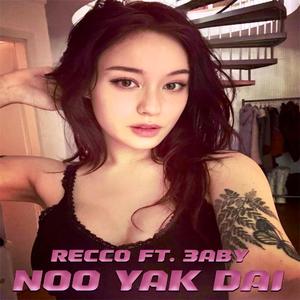 NOO YAK DAI (feat. 3ABY)