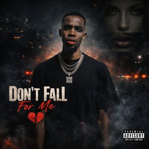Don't Fall for Me