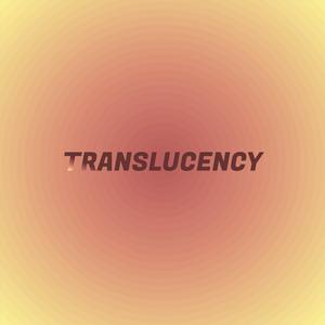 Translucency