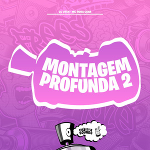 Montagem Profunda 2