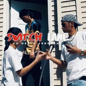 SWITCH LANE (Dee Dolla x Jermaine)