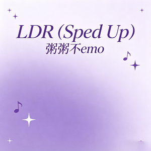 LDR(Sped Up)