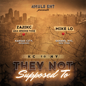 They Not Supposed To (feat. Mike Lo)