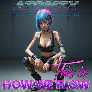 This Is How We Flow (feat. ESSIGI)
