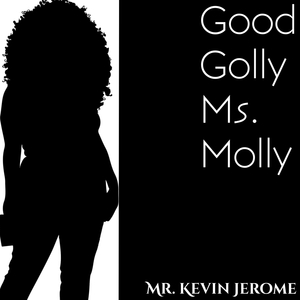 Good Golly Ms. Molly