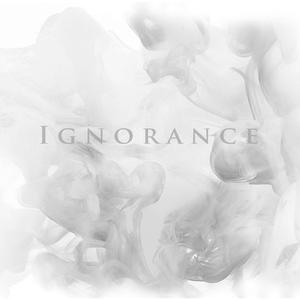 Ignorance
