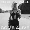 Elske DeWall - Come Alive