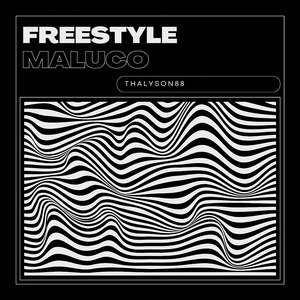 Freestyle Maluco