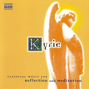 Mass No. 11 in D Minor, Hob.XXII:11, "Nelsonmesse", "Imperial Mass", "Coronation Mass":Kyrie from Nelson Mass