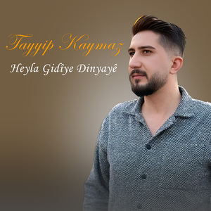 Heyla Gidîye Dinyayê