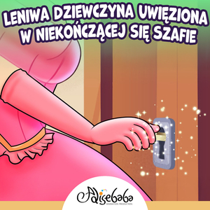 Leniwa Dziewczyna Uwięziona w Niekończącej się Szafie