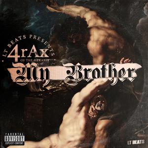 My Brother (feat. 4rax)