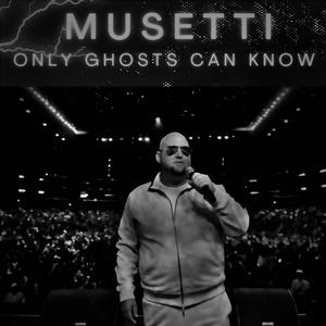 Only Ghost's Can Know