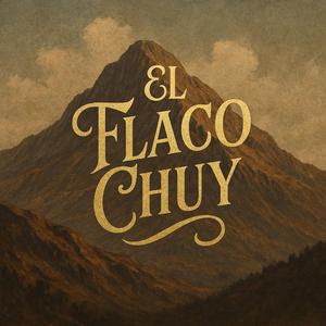 El flaco chuy ( Version sierreña)